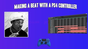 MAKING A BEAT USING A PS4 CONTROLLER