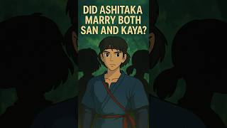 Did Ashitaka Marry Both San and Kaya? #animeexplained #PrincessMononoke