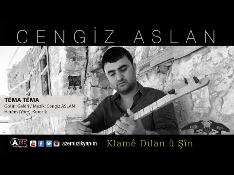 Cengiz Aslan - Tema Tema ( 2018 © Aze Müzik )