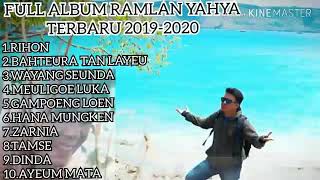 FULL ALBUM RAMLAN YAHYA TERBARU 2019-2020.