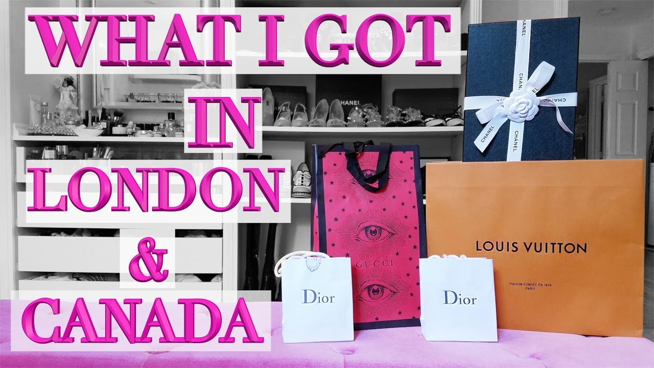 London Luxury Haul - Louis Vuitton, Dior, Gucci, Chanel - YouTube