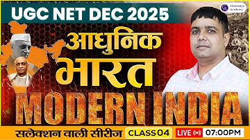 UGC NET DEC 2025 | Modern India (आधुनिक भारत) Class 1 | Complete Preparation by Rohit Sir CLASS 4