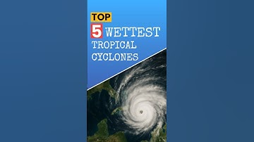 Top 5 Wettest Tropical Cyclones Ever! #weatherfollower #weather #tropicalcyclones #history