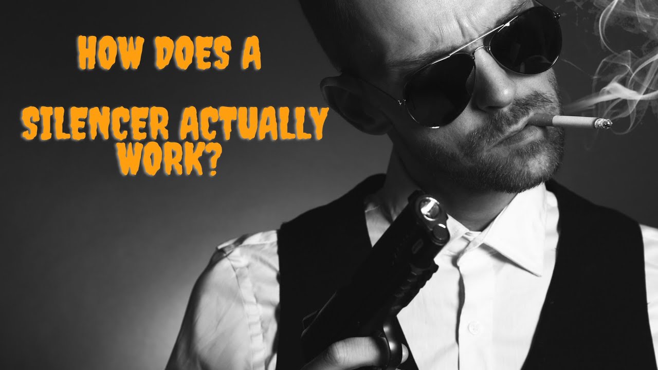 ? How a Silencer Actually Work Gun Silencers Work YouTube