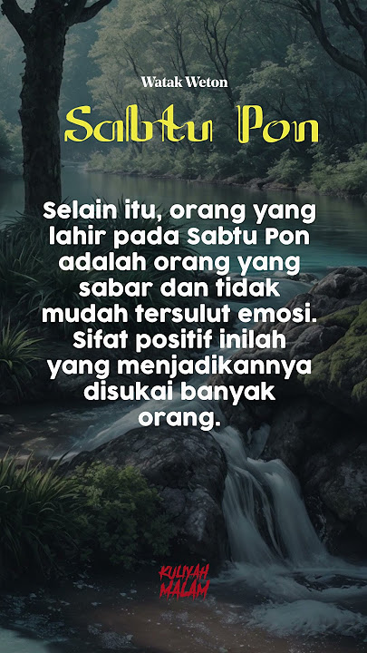 WATAK DAN SIFAT WETON SABTU PON - KULIYAHMALAM #primbonjawa #watak #sabtupon