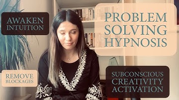 Problem Solving Hypnosis - Awaken Subconscious Creativity Guided Meditation