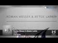 Roman messer  betsie larkin  unite original mix