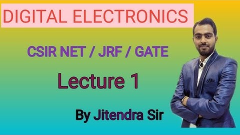 Electronics !! Lecture 1!! digital electronics !!CSIR / NET / JRF / GATE