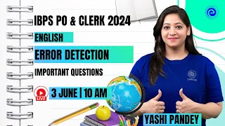 IBPS PO/CLERK 2024 | ERROR DETECTION | IMPORTANT QUESTIONS | ENGLISH PREPARATION | YASHI PANDEY