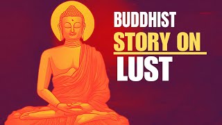 Buddhist Story On Lust | Story Of Buddha And Sirima