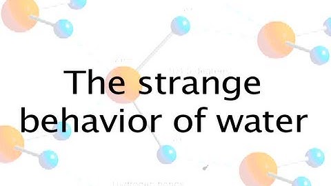 The Strange Behavior of Water