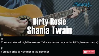 Shania Twain - Dirty Rosie Guitar Chords Lyrics