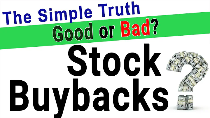 Stock Buybacks - Good or Bad? Are Share Repurchases a Bad Thing for Investors? Stock Buyback Basics
