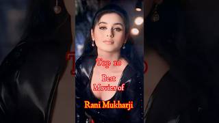 Top 10 Best Movies Of Rani Mukerji Top 10 Cinema