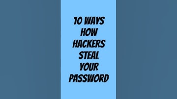 10 Sneaky Ways Hackers Steal Your Password | Hoplon Infosec