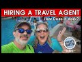 Hiring a travel agent how does that work travel cruise