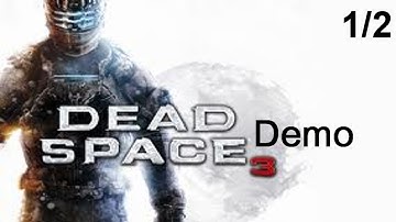 Dead Space 3 Demo Walktrough (No Commentary) Part1