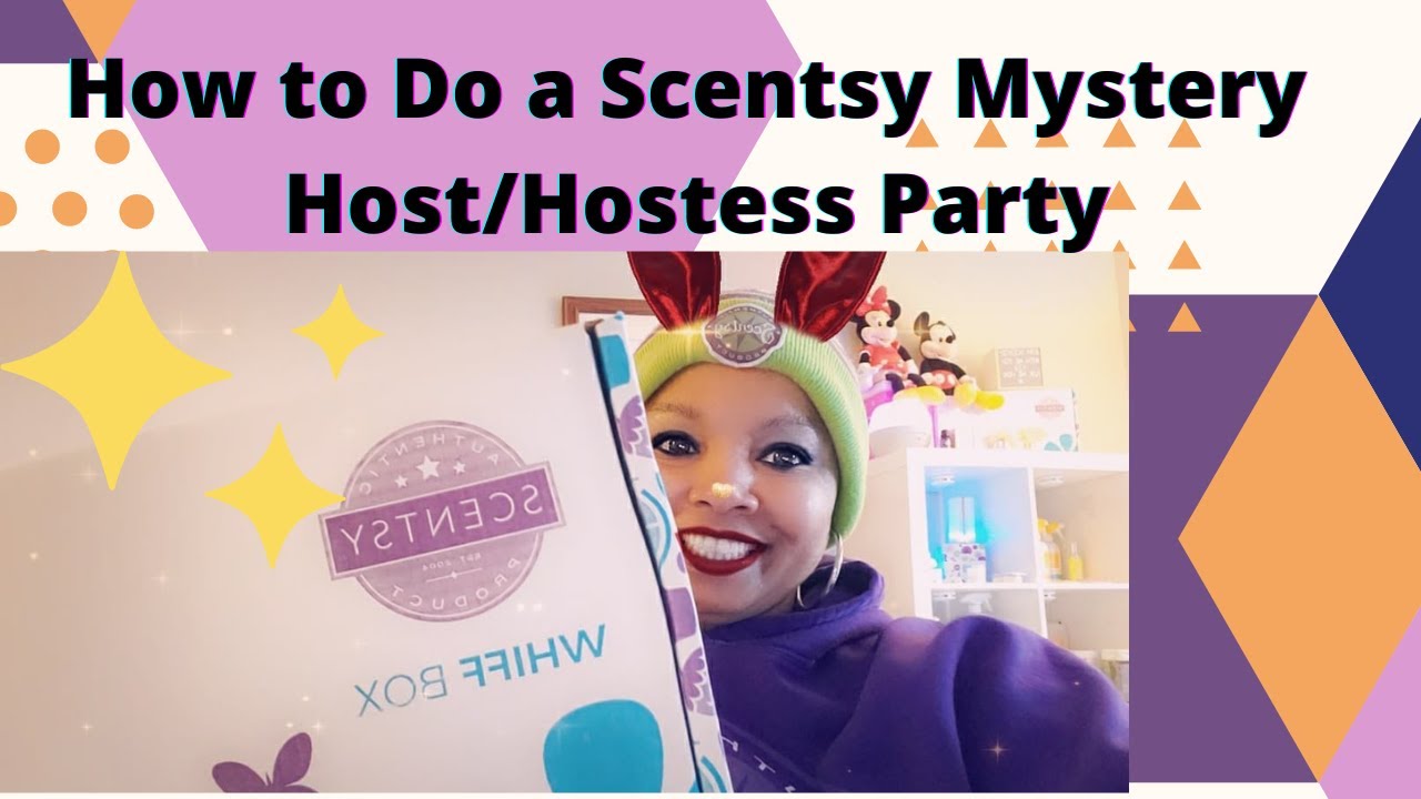 HOW TO DO A SCENTSY MYSTERY HOST/HOSTESS PARTY ️ - YouTube