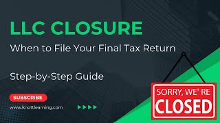 I Closed my LLC  When Is My Final Tax Return Due with the IRS?