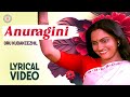 Anuragini Itha En Lyrical Video Song | Oru Kudakkeezhil  | Evergreen Malayalam Film Songs