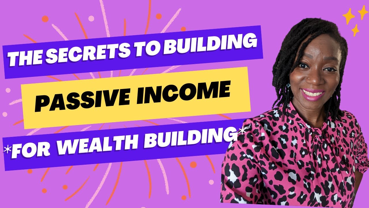 The Secrets To Building Passive Income - Black Women Build Wealth #passiveincome #buildwealth