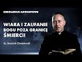 Wiara i zaufanie Bogu poza granicę śmierci! | ks. Dominik Chmielewski - rekolekcje adwentowe 2021