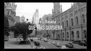 Video thumbnail of "JERE - Qué más quisiera - feat. Rosana (Lyric Vídeo)"