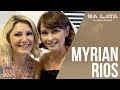 NALATA com MYRIAN RIOS