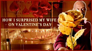 SURPRISING MY WIFE FOR VALENTINE&#39;S DAY AT HOME