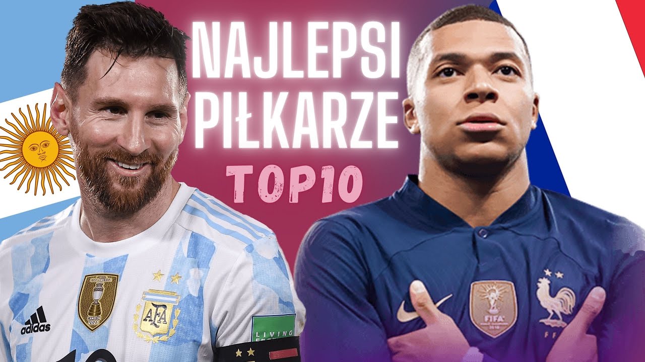 Top 10 Najlepszych Piłkarzy Na świecie NAJLEPSI PIŁKARZE na MUNDIALU TOP10 - YouTube