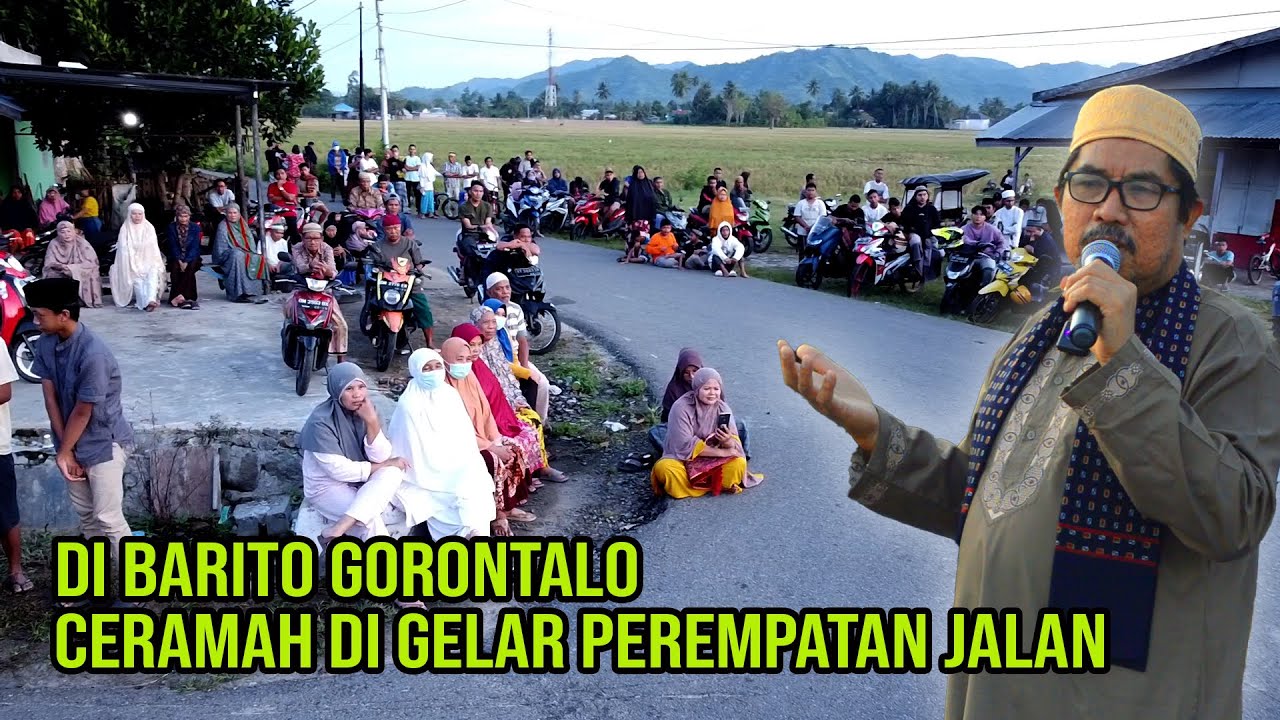 Barito Berdakwah 8 April 2022 | Ceramah Gorontalo Ustadz  Hi.Syaifudin Mateka, S.Ag