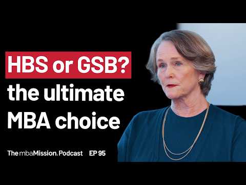 HBS vs Stanford GSB: How to Choose the Right MBA | EP 95