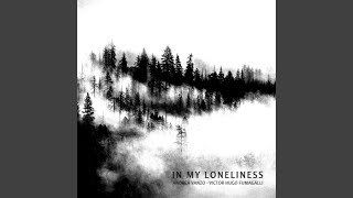 In My Loneliness