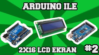 2x16 LCD Ekran Ve Arduino #2