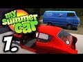 MY SUMMER CAR - ME REVIENTO CON LA FURGONETA #1 - GAMEPLAY ESPAÑOL