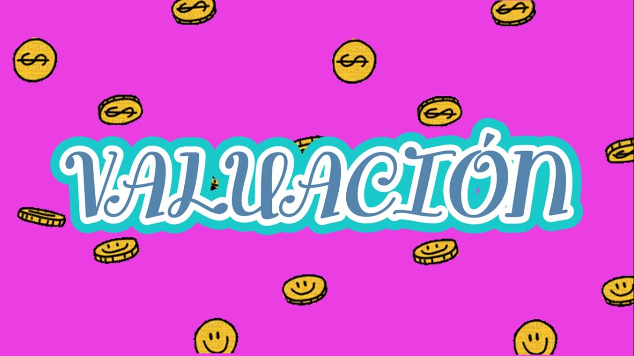 VALUACIÓN