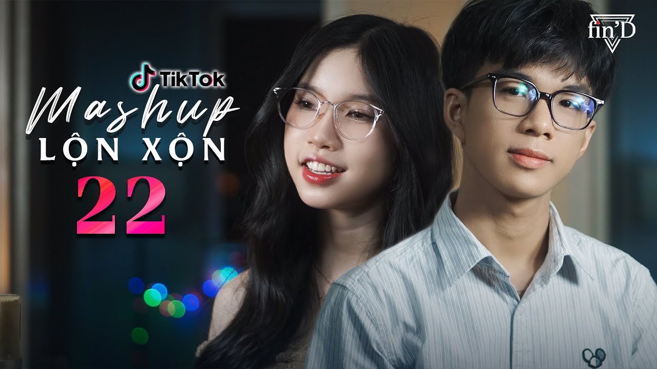Mashup Nhạc Lộn Xộn P22 : Hơn 10 bài nhạc HOT trên Tik Tok 2025 - Tiến Tới x Quỳnh Ngọc