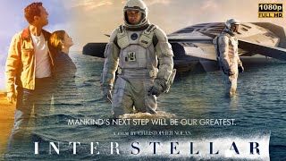 Interstellar (2014) Movie HD | Matthew McConaughey | Interstellar Full Film Review - Explain