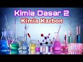 Kuliah Kimia Dasar 2 - Kimia Karbon - Dosen Gaul