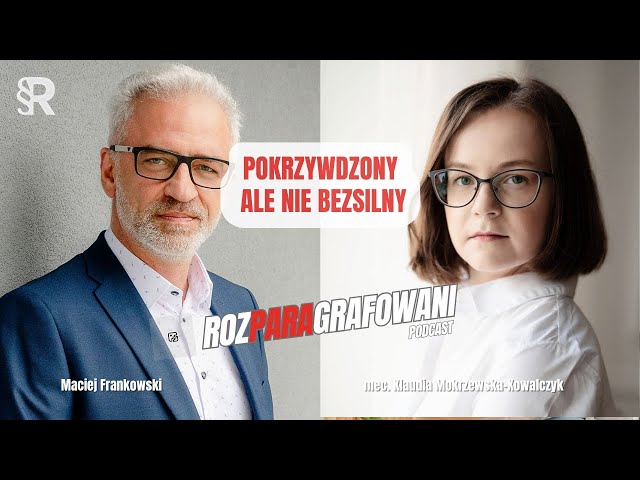 „Pokrzywdzony, ale nie bezsilny – co możesz zrobić?