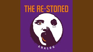 Video thumbnail of "The Re-Stoned - Analog"