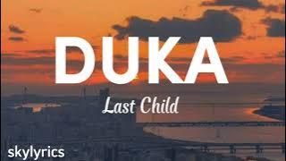 Last Child - Duka (Lyrics)