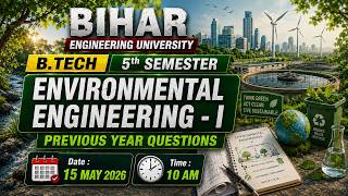 🔥Environmental Engineering - I | B.Tech 5th Semester | Previous Year Questions | BEU Patna #beu
