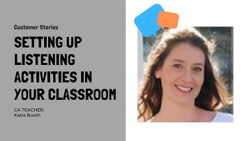 Teacher Katie Booth on How to Set Up a Listening Lesson
