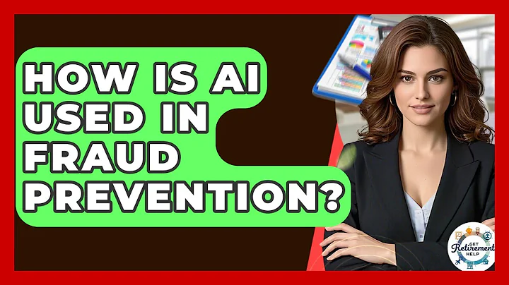 How Is AI Used In Fraud Prevention? - Get Retirement Help