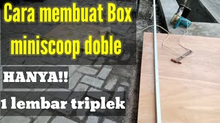 cara membuat box mini scoop double