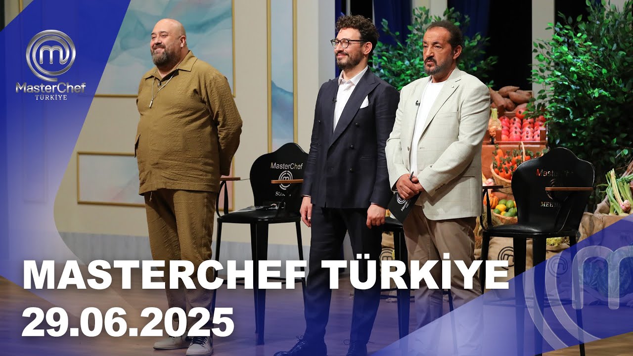 MasterChef Türkiye | 29.06.2025 @masterchefturkiye