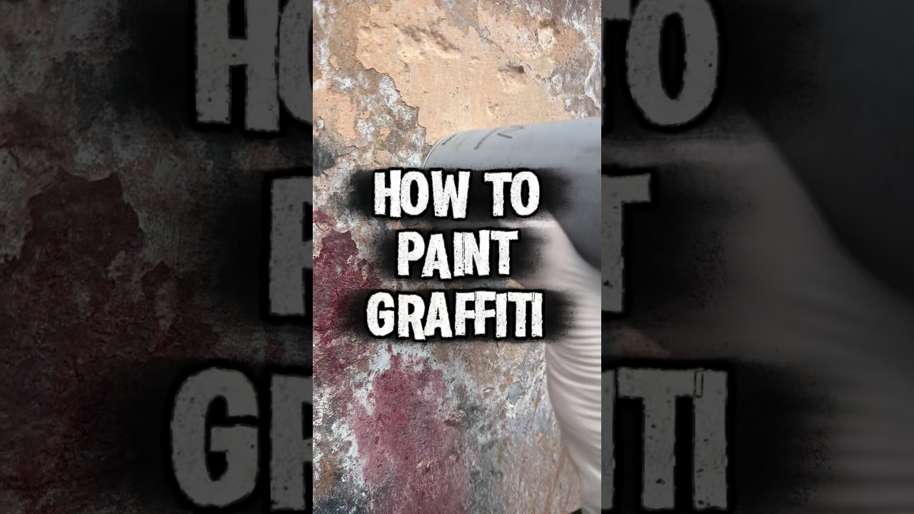 How To Paint GRAFFITI