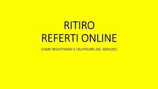 RITIRO REFERTI ONLINE ULSS - ISTRUZIONI