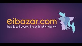 eibazar.com biggest free classified advertisements website in Bangladesh!